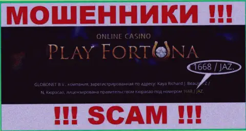 Номер регистрации преступно действующей компании Play Fortuna - 1668/JAZ