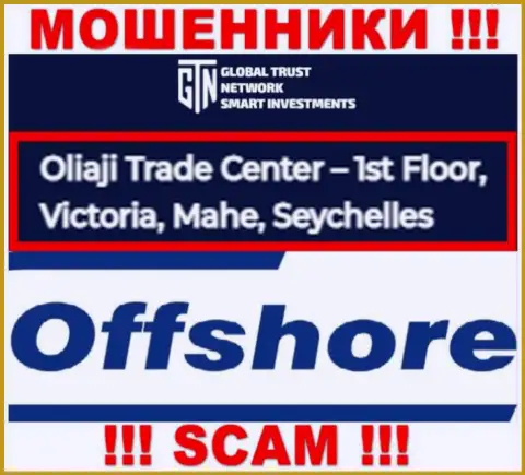Офшорное расположение Global Trust Network по адресу Oliaji Trade Center - 1st Floor, Victoria, Mahe, Seychelles позволило им беспрепятственно сливать