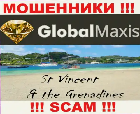 Компания Глобал Максис - это internet мошенники, находятся на территории Сент-Винсент и Гренадины, а это офшор