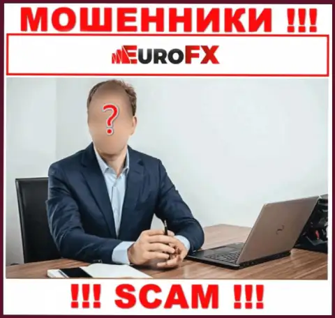 EuroFXTrade являются интернет лохотронщиками, посему скрывают инфу о своем руководстве