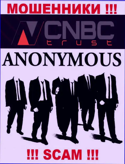 У шулеров CNBC-Trust неизвестны руководители - сольют деньги, жаловаться будет не на кого