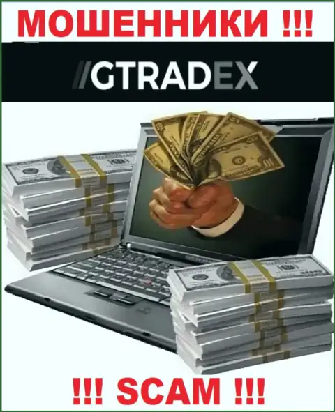 В конторе GTradex выдуривают у валютных игроков финансовые средства на погашение комиссионных платежей - это МОШЕННИКИ