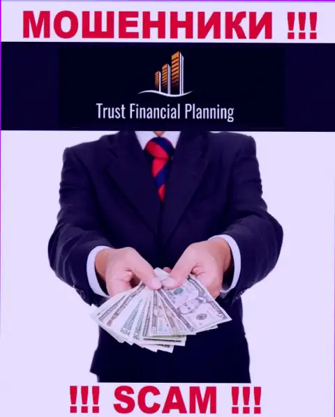 Trust-Financial-Planning Com - это МОШЕННИКИ !!! Убалтывают сотрудничать, верить довольно опасно
